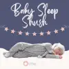 Little Ones - Baby Sleep Shush - Single